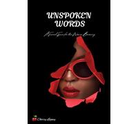 UNSPOKEN WORDS: A Sacred Space for the Woman Becoming