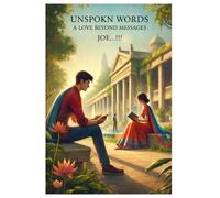 UNSPOKN WORDS A LOVE BEYOND MESSAGES