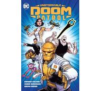 DC Comics – Unstoppable Doom Patrol