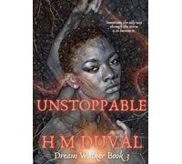 Unstoppable: Dream Walker Book 3 (Dream Walker series)