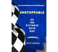 Unstoppable: Go the Distance with God