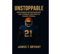 UNSTOPPABLE: How Desmond Watson Redefined Size, Strength, and Spirit in College Football