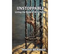 UNSTOPPABLE: Living the Book of Acts Today