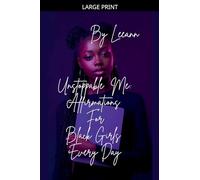Unstoppable Me: Affirmations For Black Girls Every Day
