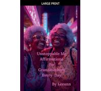 Unstoppable Me: Affirmations For Grandmothers Every Day