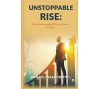 UNSTOPPABLE RISE: The Manifestation Path To Career Success