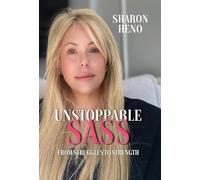 Unstoppable Sass: From Struggles to Strength