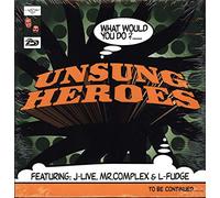 Unsung Heroes Ft Mr J Live - What Would You Do [Vinilo]