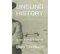 UNSUNG HISTORY: In my fathers words...and drawings