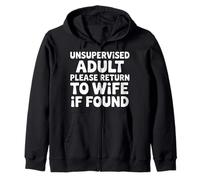 Unsupervised Adult Please Return To Wife If Found - Sudadera con Capucha
