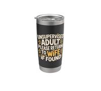 Unsupervised Adult Please Return To Wife If Found - Vaso térmico de acero inoxidable de doble pared
