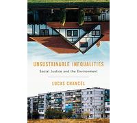 Unsustainable Inequalities: Social Justice and the Environment