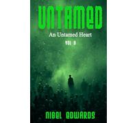 Untamed: An Untamed Heart (Untamed Poetry Series)