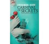 Untamed City: Carnival Of Secrets (ebook)