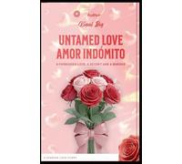 Untamed Love Amor Indómito