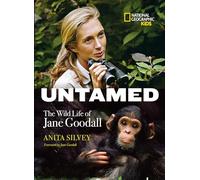 Untamed: The Wild Life of Jane Goodall (Biography)
