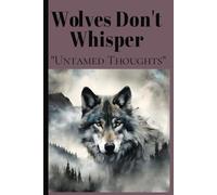 Untamed Thoughts: A Journal for the Wild at Heart: Lined Notebook,120 Pages, 6x9, Matte Finish