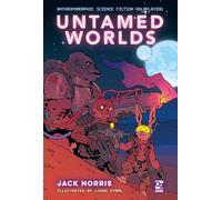 Untamed Worlds: Anthropomorphic Science Fiction Roleplaying (Osprey Roleplaying)