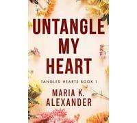 Untangle My Heart (Tangled Hearts)