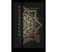 Untangle Your Emotions: A Guided Journal for Working Through Tough Emotions