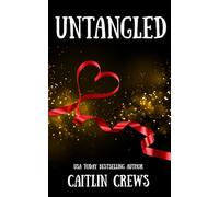Untangled: A Spicy Trip to Italy with a Very Bossy Hero (Unchecked Heat)