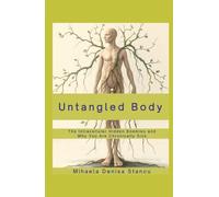 Untangled Body: The Intracellular Hidden Enemies and Why You Are Chronically Sick