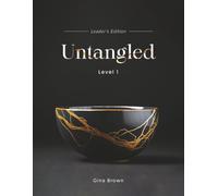 Untangled Level 1: Leaders Edition (Untangled Group)