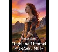 Unter dem Highland-Himmel