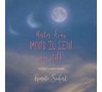 Unter Dem Mond Zu Sein - Wie Still (ebook)