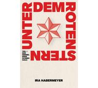 Unter dem Roten Stern: Teil 1 der Himmel, Erde, Schnee-Saga