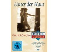 Unter der Haut - Die schönsten Rockballaden [Alemania] [DVD]