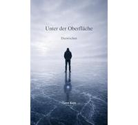 Unter der Oberfläche: Dazwischen