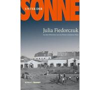 Unter der Sonne: Roman