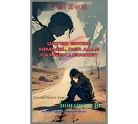 Unter einem Himmel, der alle Farben leugnet (Geschichten Ohne Regenbogen)