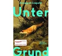 Unter Grund: Roman - 'Ein herausragender Debütroman.' BR