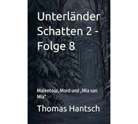 Unterländer Schatten 2 - Folge 8: Maientour, Mord und „Mia san Mia"