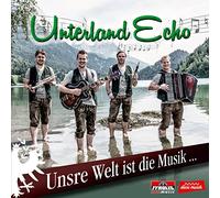 Unterland Echo - Unsre Welt ist die Musik.