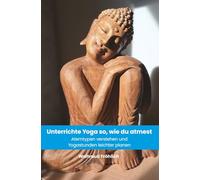 Unterrichte Yoga so, wie du atmest: Atemtypen verstehen & Yogastunden leichter planen