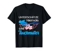 Unterschätze Niemals Eine Tauchermutter Tauchen Mama Camiseta