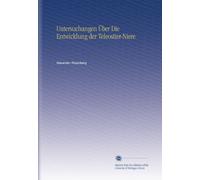 Untersuchangen Über Die Entwicklung der Teleostier-Niere