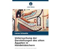 Untersuchung der Darstellungen des alten Ägypten in Handelsbüchern: Lehren jenseits der Fehldarstellungen