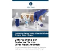 Untersuchung der Faktoren für den vorzeitigen Abbruch: und die Nichteinhaltung des Impfplans des erweiterten Impfprogramms in der Stadt Bandundu/DR Kongo