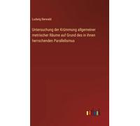 Untersuchung der Krümmung allgemeiner metrischer Räume auf Grund des in ihnen herrschenden Parallelismus