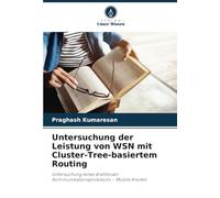 Untersuchung der Leistung von WSN mit Cluster-Tree-basiertem Routing: Untersuchung eines drahtlosen Kommunikationsprotokolls - Mobile Knoten