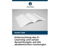 Untersuchung des E-Learning und seiner Auswirkungen auf die akademischen Leistungen
