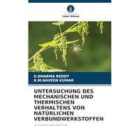 Untersuchung Des Mechanischen Und Thermischen Verhaltens Von Natürlichen Verbundwerkstoffen: AUTOMOBILANWENDUNG