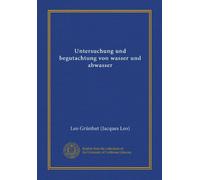 Untersuchung und begutachtung von wasser und abwasser