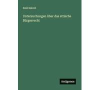 Untersuchungen über das attische Bürgerrecht