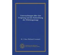 Untersuchungen über den Ursprung und die Entwicklung der Nibelungensage (Vol-1)