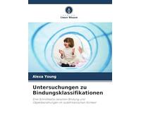 Untersuchungen zu Bindungsklassifikationen: Eine Schnittstelle zwischen Bindung und Objektbeziehungen im südafrikanischen Kontext